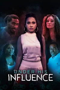 Under His Influence izle