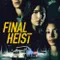 Final Heist fragman izle
